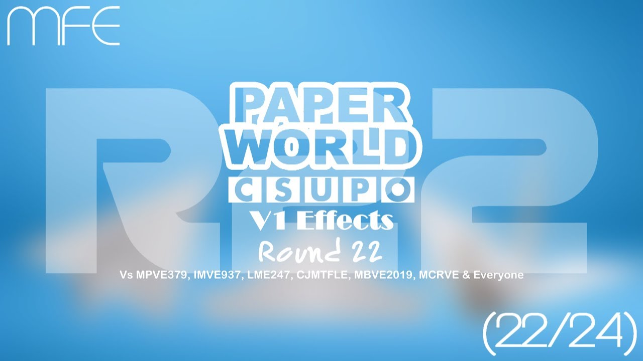 SMLPW Csupo V1 Effects R22 Vs MPVE379, IMVE937, LME247, CJMTFLE, MBVE2019, MCRVE & Everyone (22⁄24)