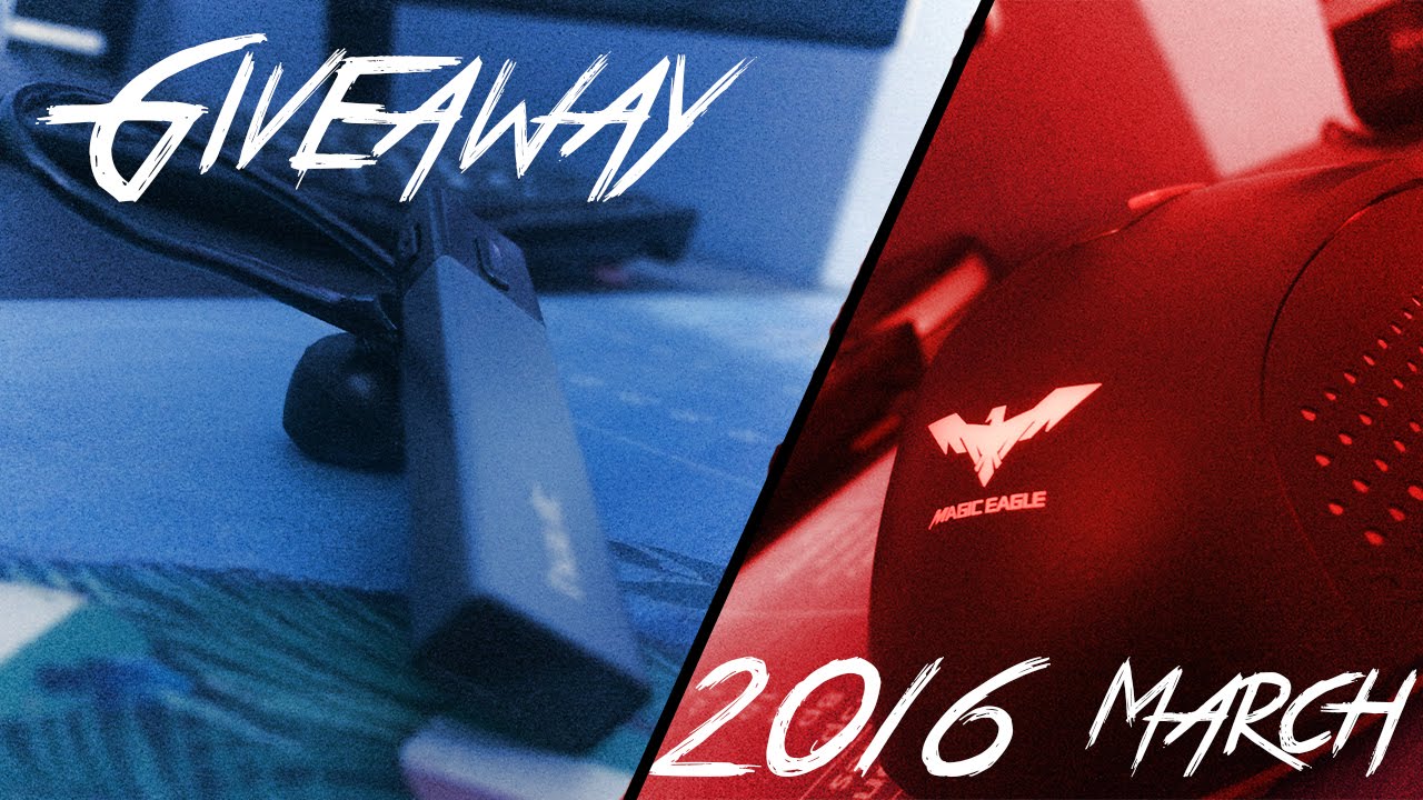 GIVEAWAY 2016 MARCH - OPEN NOW !