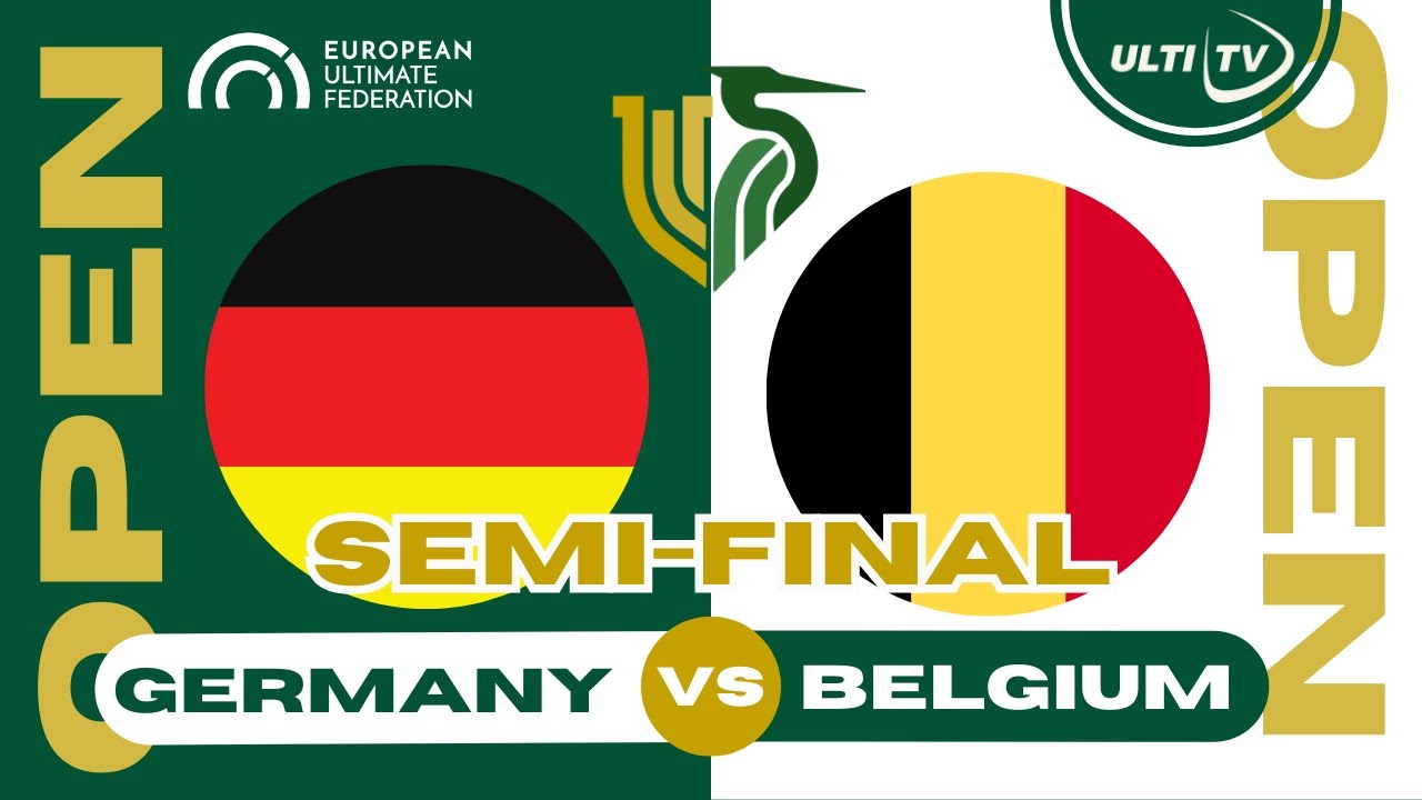 Germany vs Belgium — OPEN Semi-Final — European Ultimate Championships #EUC2023