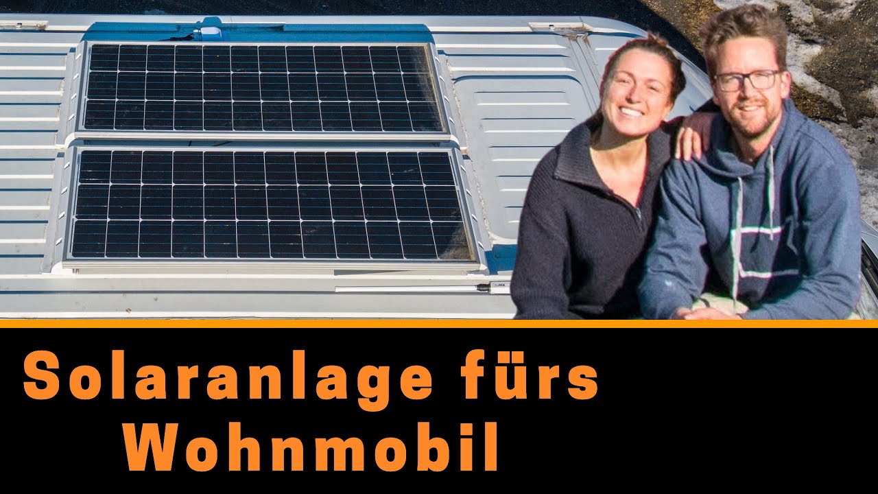 Solaranlage f&uuml;r&acute;s  Wohnmobil - Montage + Review nach 6 Monaten Nutzung