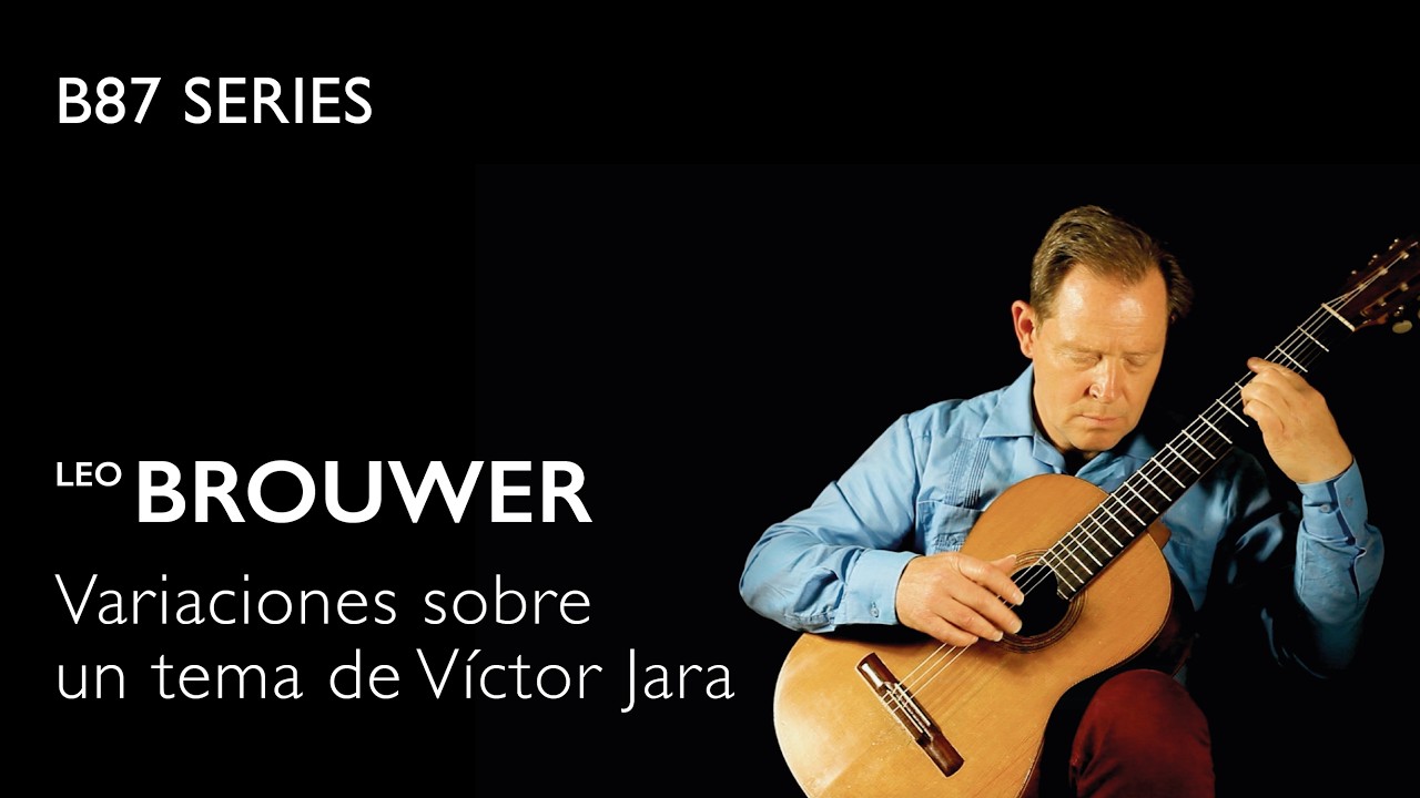 Leo Brouwer - Variaciones sobre un tema de Víctor Jara | guitar