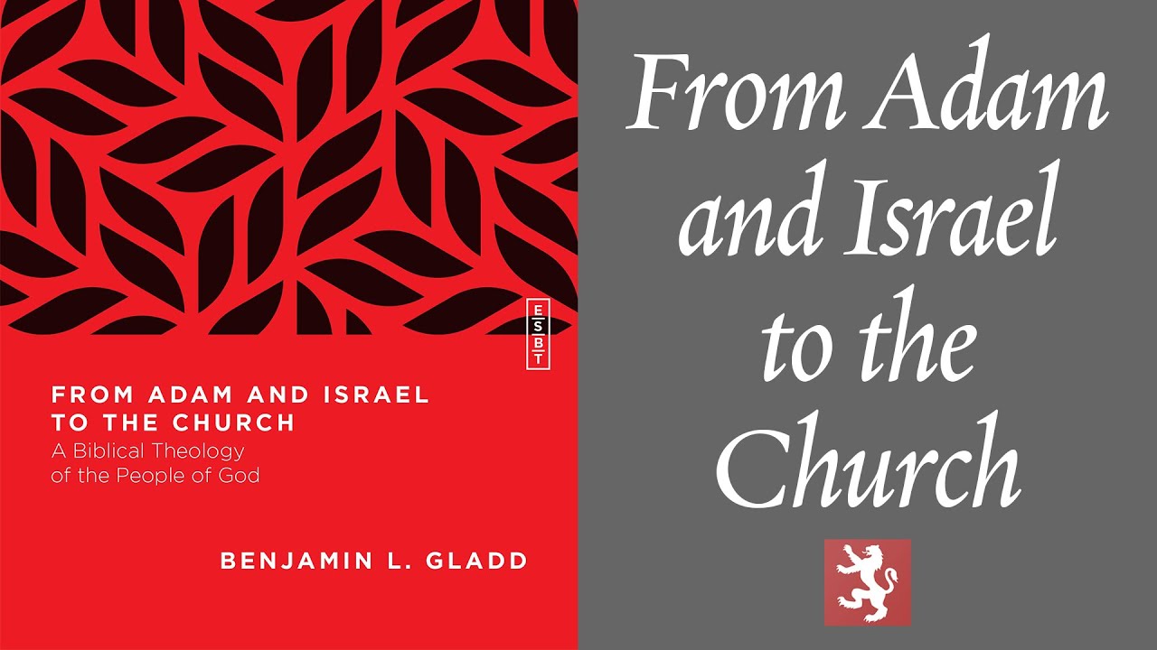 From Adam and Israel to the Church