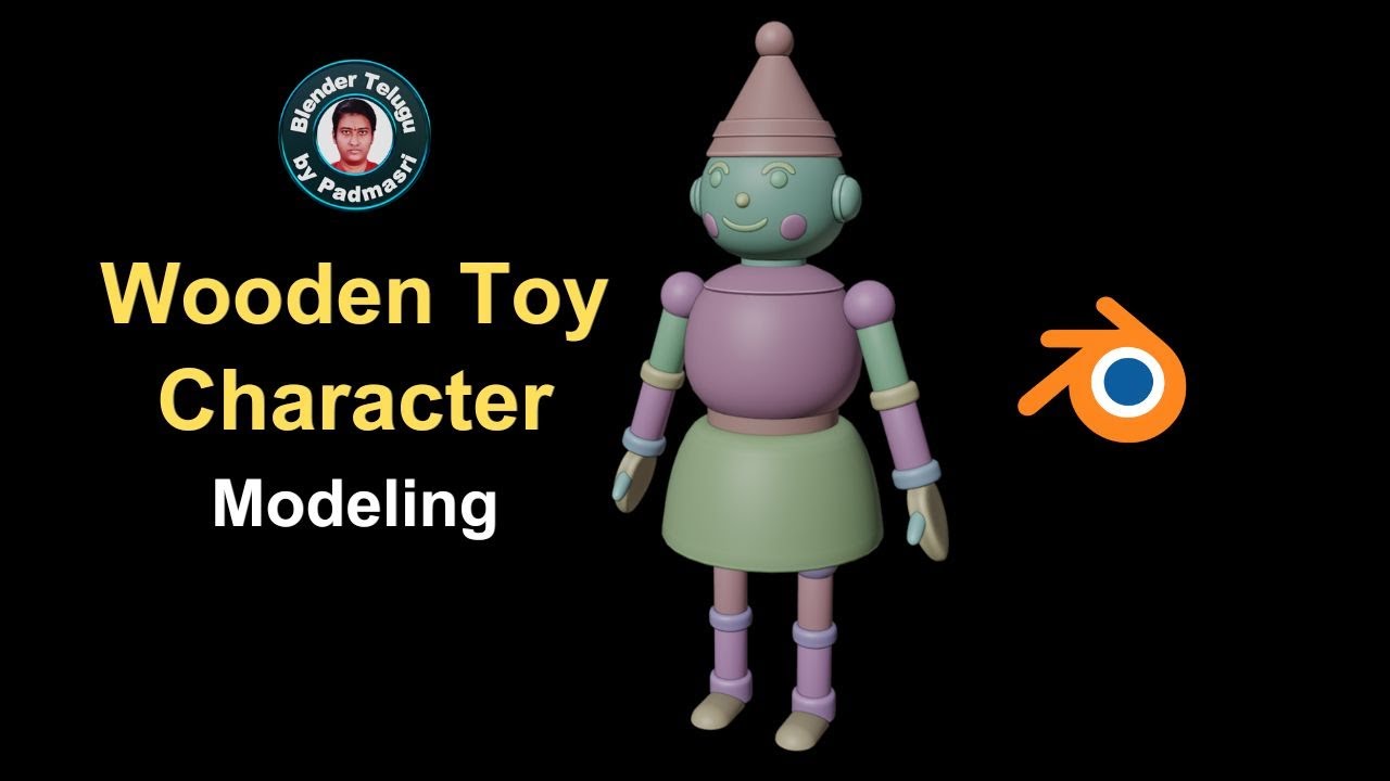 Wooden Toy Character Modelling | Padmasri's Blender Tutorial