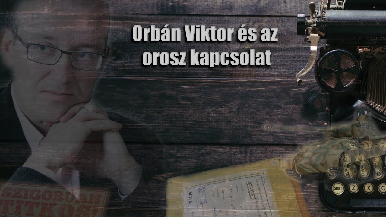 Orb&aacute;n Viktor &eacute;s az orosz kapcsolat