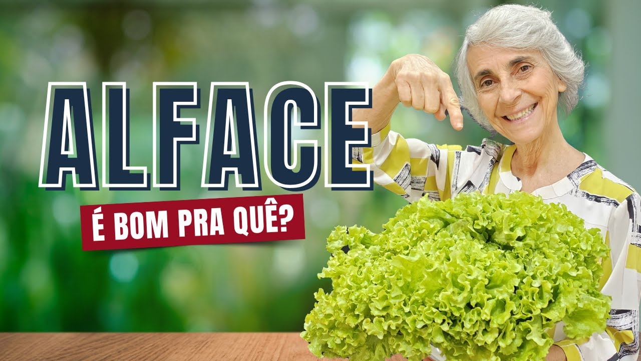 ALFACE &eacute; bom pra que?