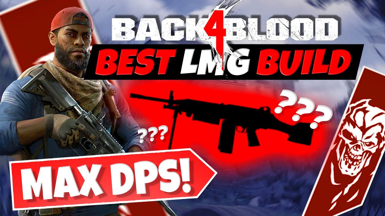 BACK 4 BLOOD NIGHTMARE LMG DPS BUILD! (Deck Guide & Explanation)
