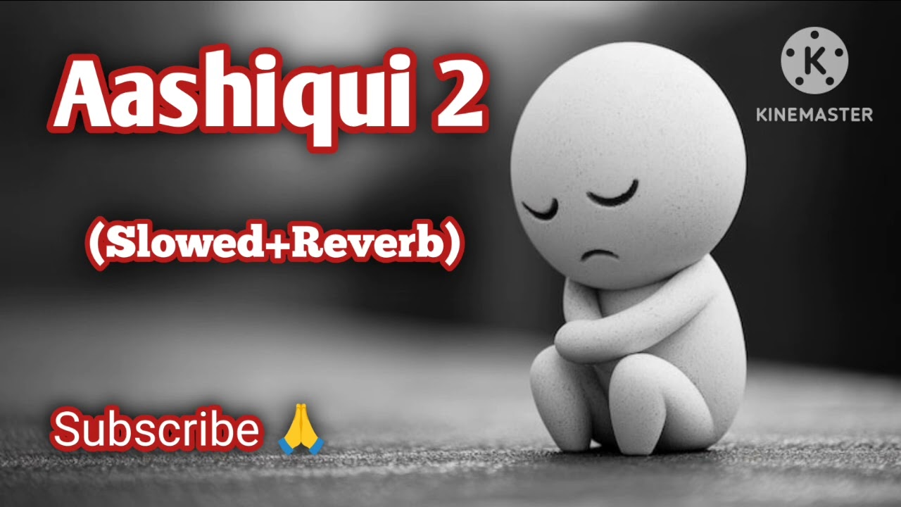 Aashiqui 2 Sad Song Lofi (Slowed+Reverb) #SadHindiSadSongSong #EmotionalSong #HeartTouching #shorts 