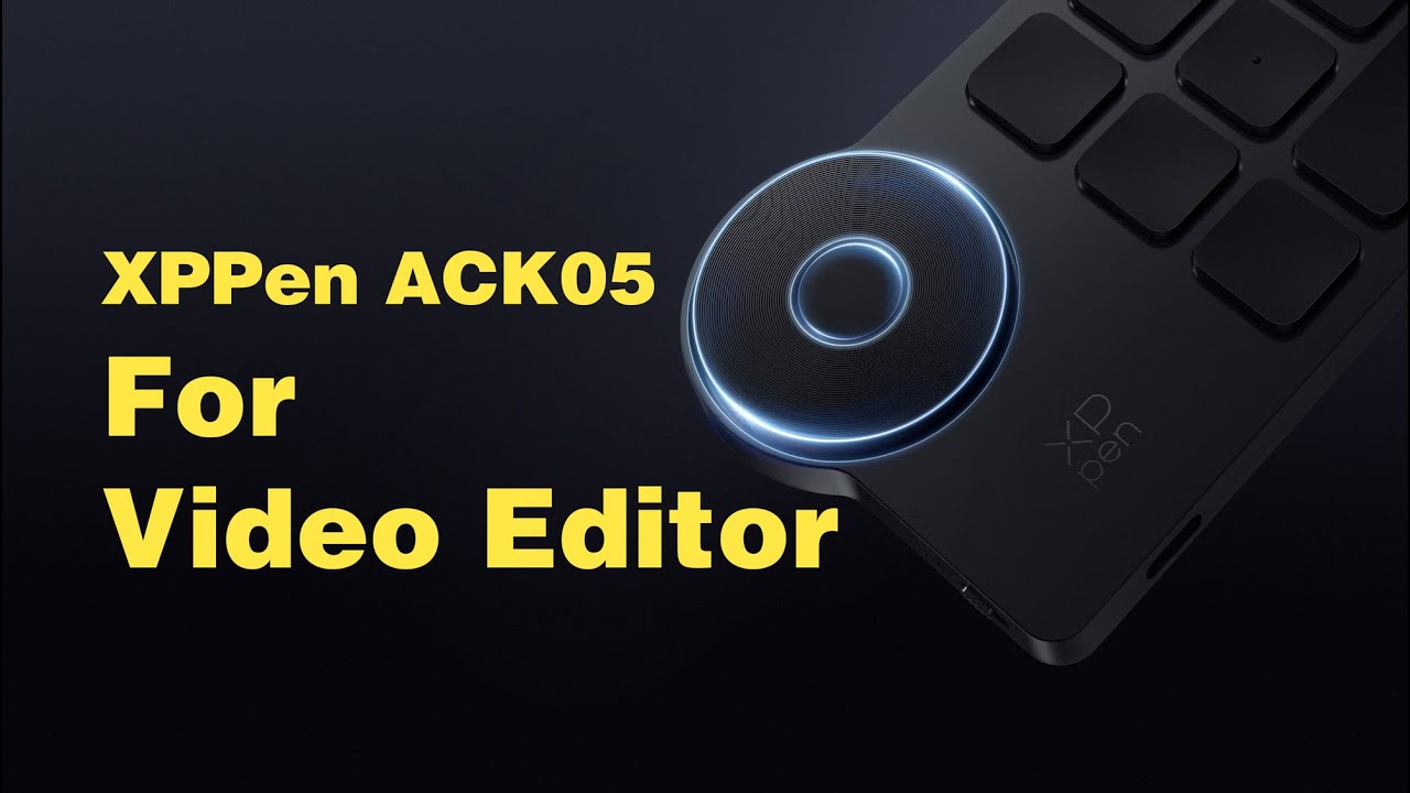 XPPen ACK05 for video editors
