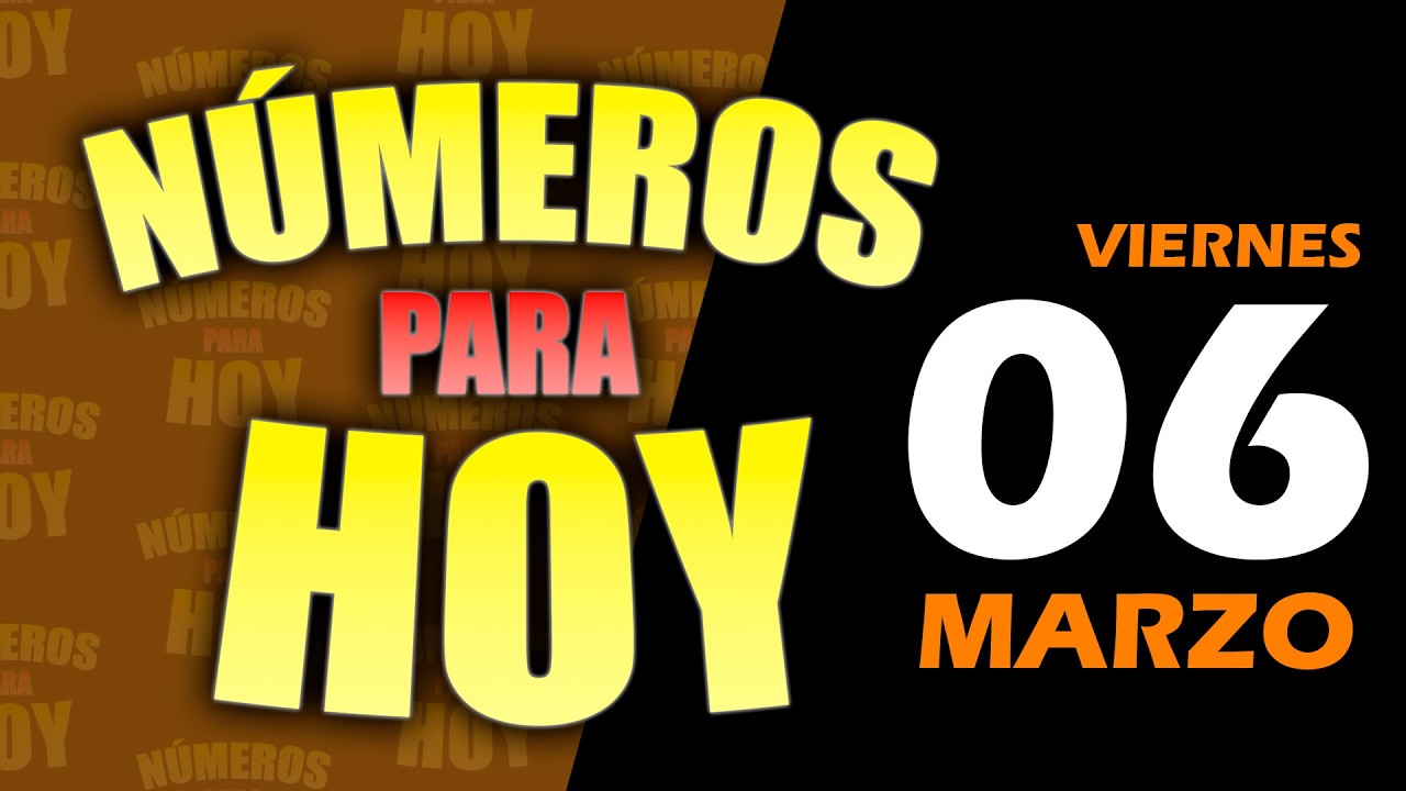 🚨N&Uacute;MEROS para HOY🚨 viernes 06 de marzo &iexcl;GRATIS!  #numerosparahoy #suerte #numeroparahoy