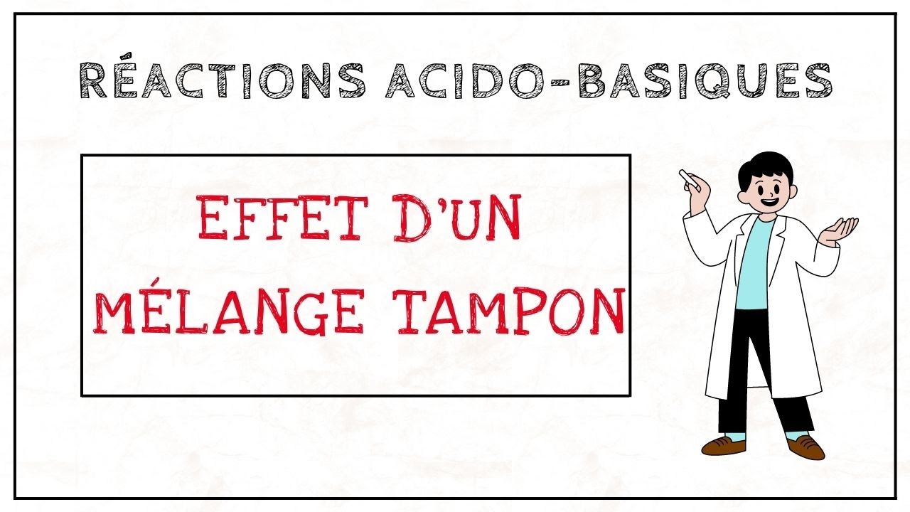 Effet d'un m&eacute;lange tampon - R&eacute;actions acido-basiques (16)