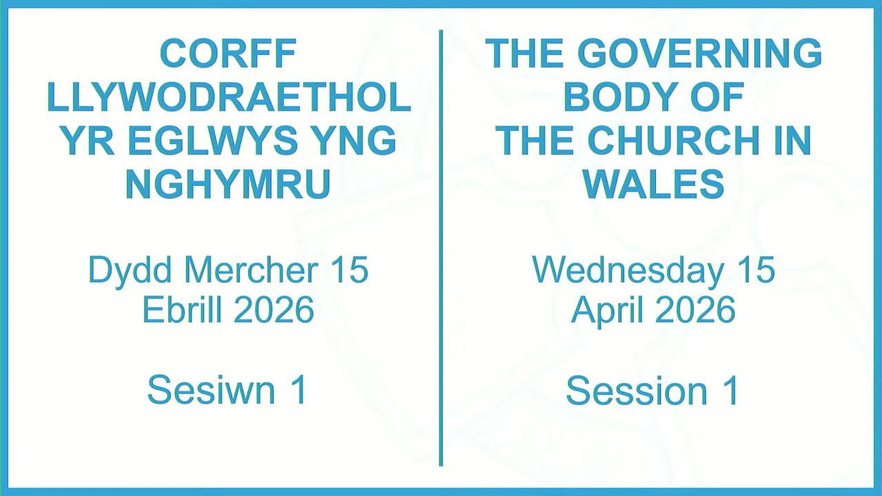The Governing Body Of The Church In Wales April 2026
