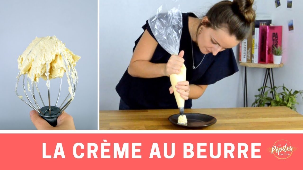 Comment réussir sa crème au beurre ?