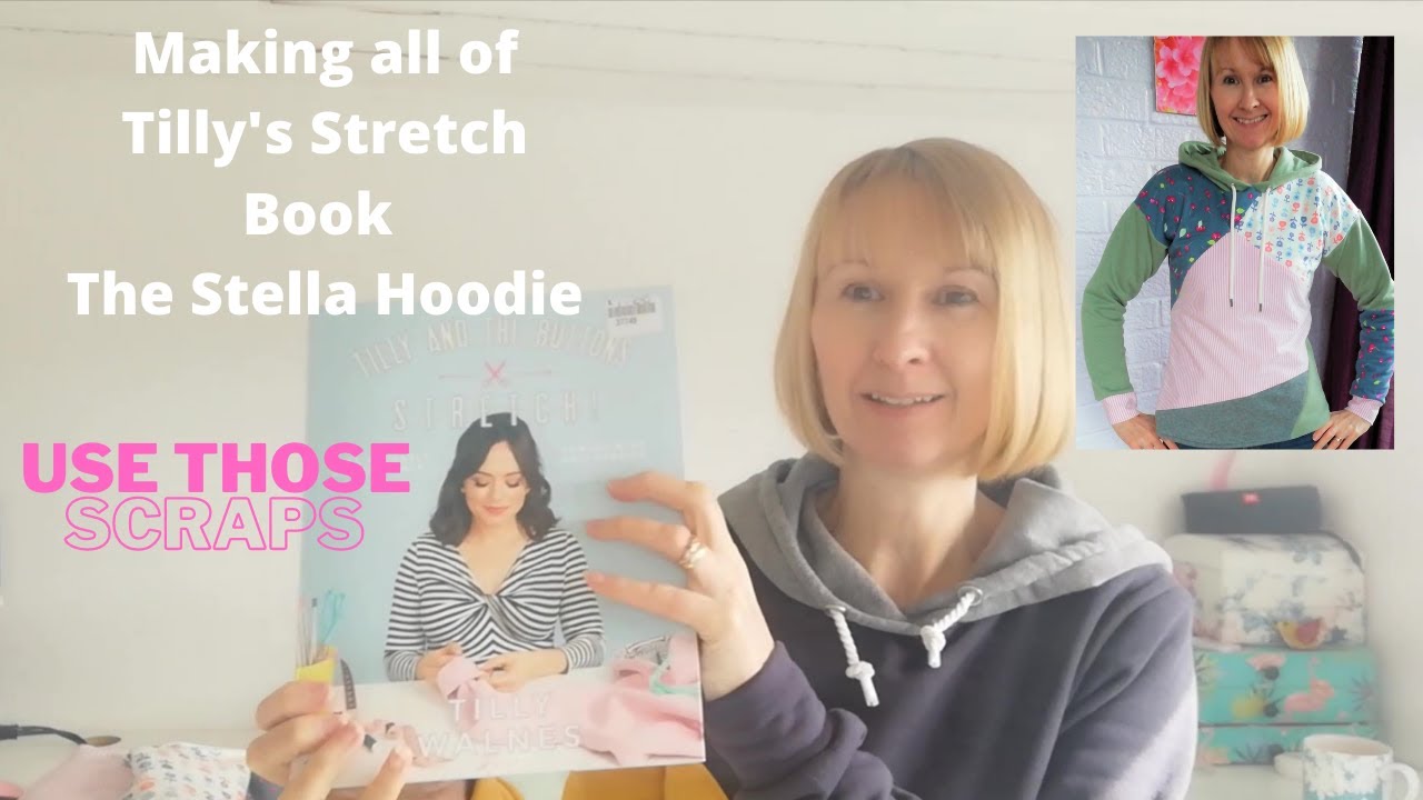 The Stella Hoodie ,Sewing Hack from the  Sewing  Stretch Book , Made with scraps- Sew Along