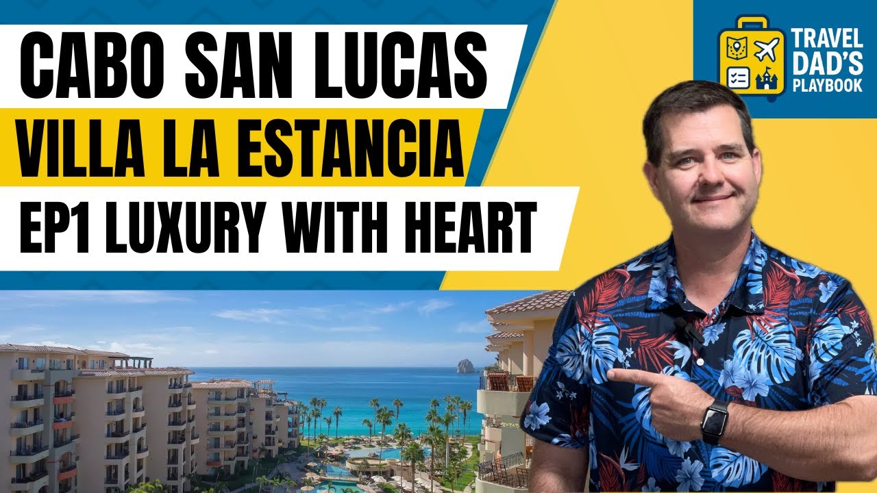 Villa La Estancia Cabo San Lucas &ndash; Episode 1: First Impressions of True Luxury & Warm Service