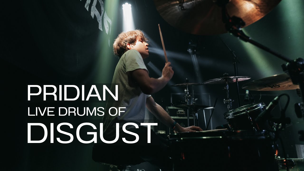 PRIDIAN - Disgust |&nbsp;Live Drum Playthrough
