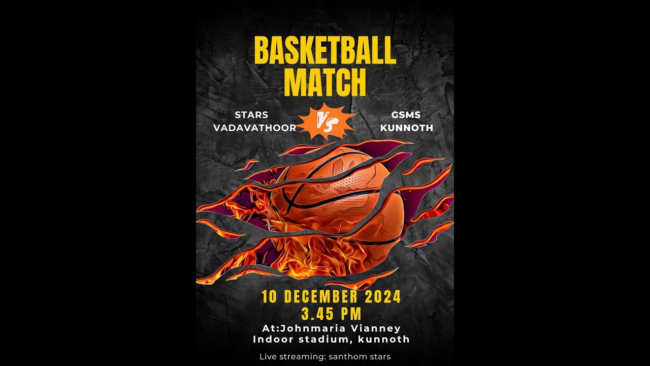 BASKETBALL MATCH: GSMS KUNNOTH VS STARS VADAVATHOOR