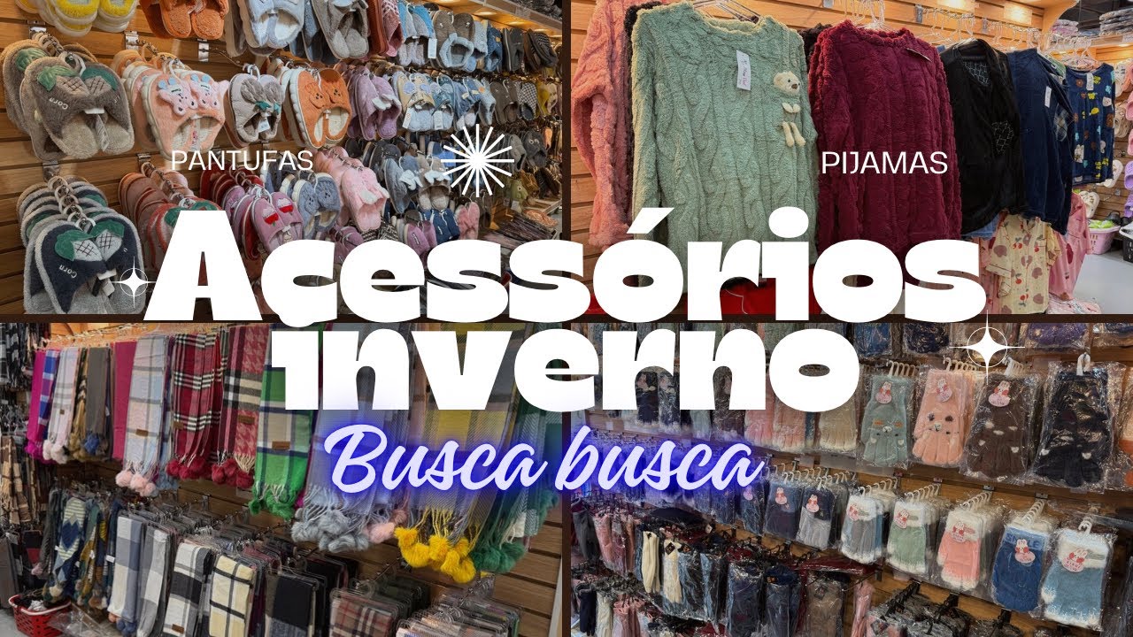 ACESSÓRIOS Para INVERNO no busca busca BRÁS - CACHECOL - TOUCAS - MEIAS - LUVAS E mais #brás