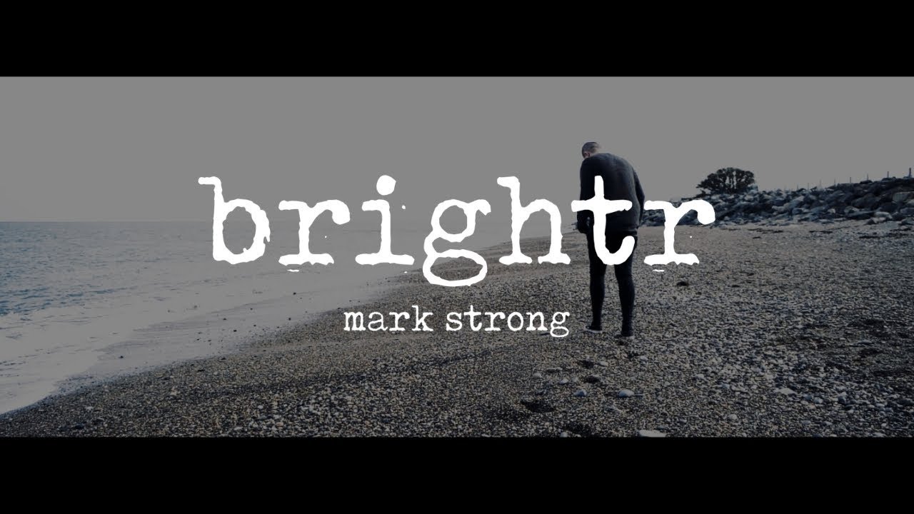Brightr - Mark Strong (Official Music Video)