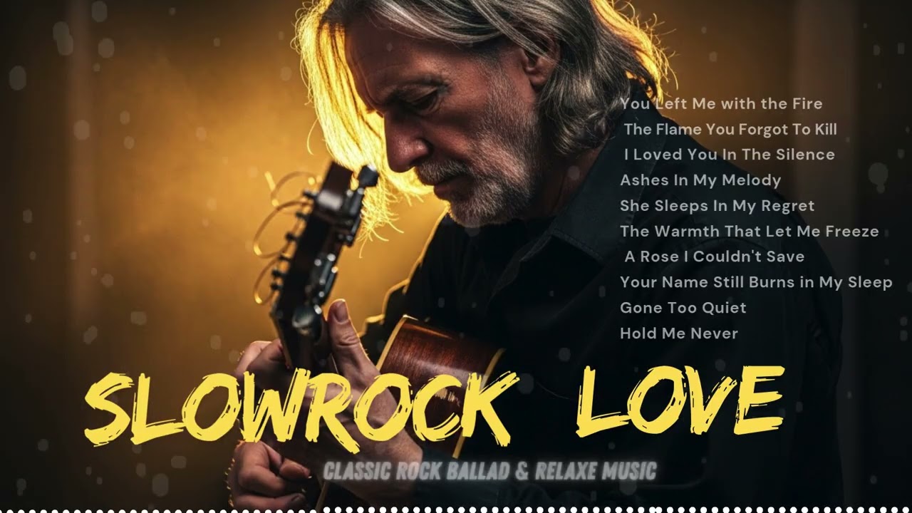 Classic Rock Ballads & Slow Rock Love Songs That Reach Deep Feelings
