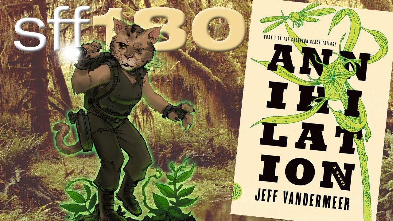 SFF180 🌿 ‘Annihilation’ by Jeff VanderMeer ★★★★
