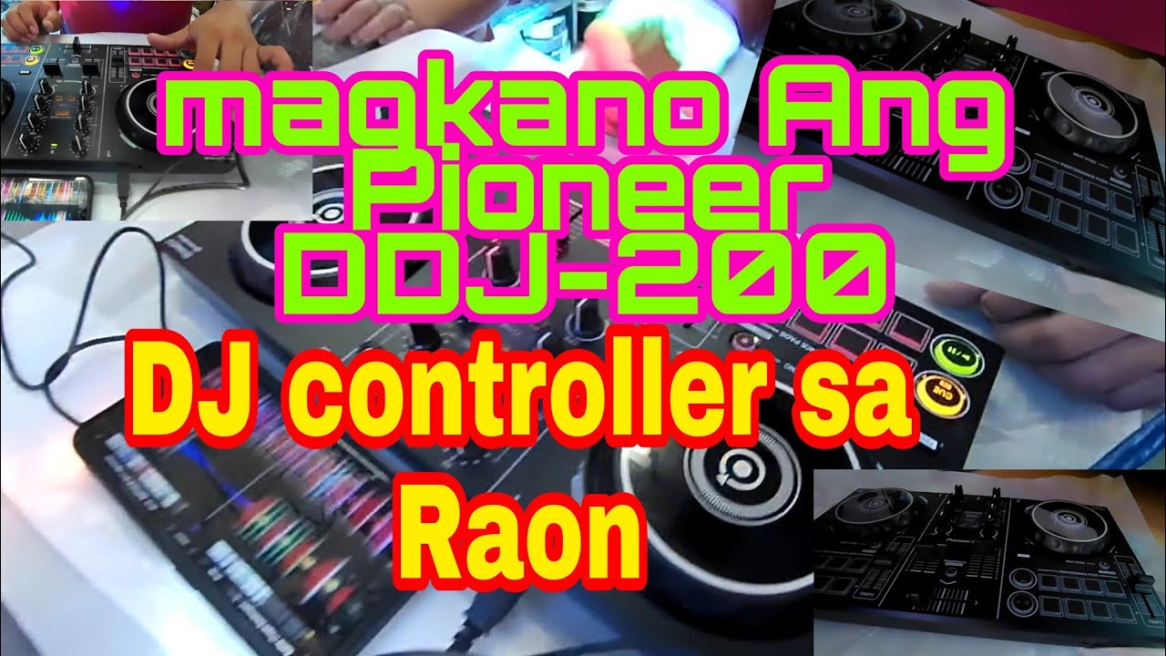 Magkano ang Pioneer DDJ-200,Dj controller sa Raon
