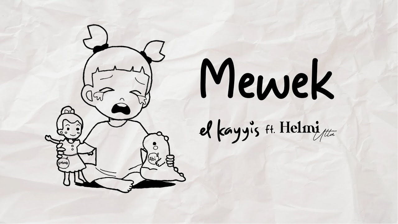 MEWEK - EL KAYYIS FEAT HELMI UTTA (OFFICIAL LYRIC VIDEO)