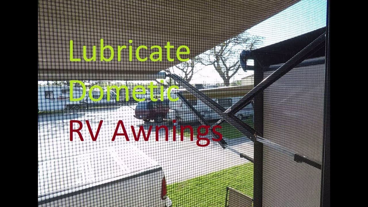 Dometic RV Awning Maintenance - Lubrication