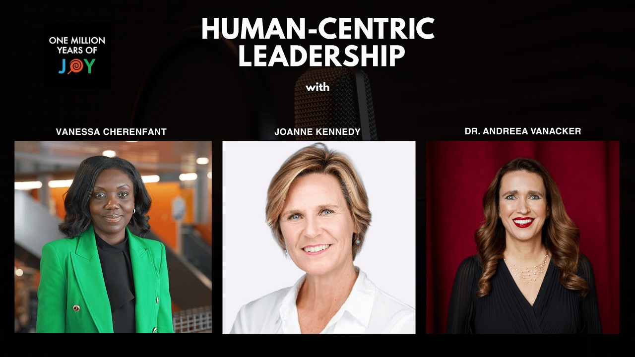 Human-Centric Leadership with Vanessa Cherenfant (Canada) & Joanne Kennedy (France)