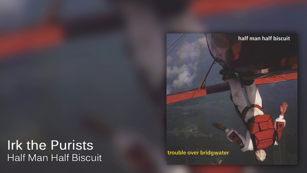Half Man Half Biscuit - Irk the Purists [Official Audio]