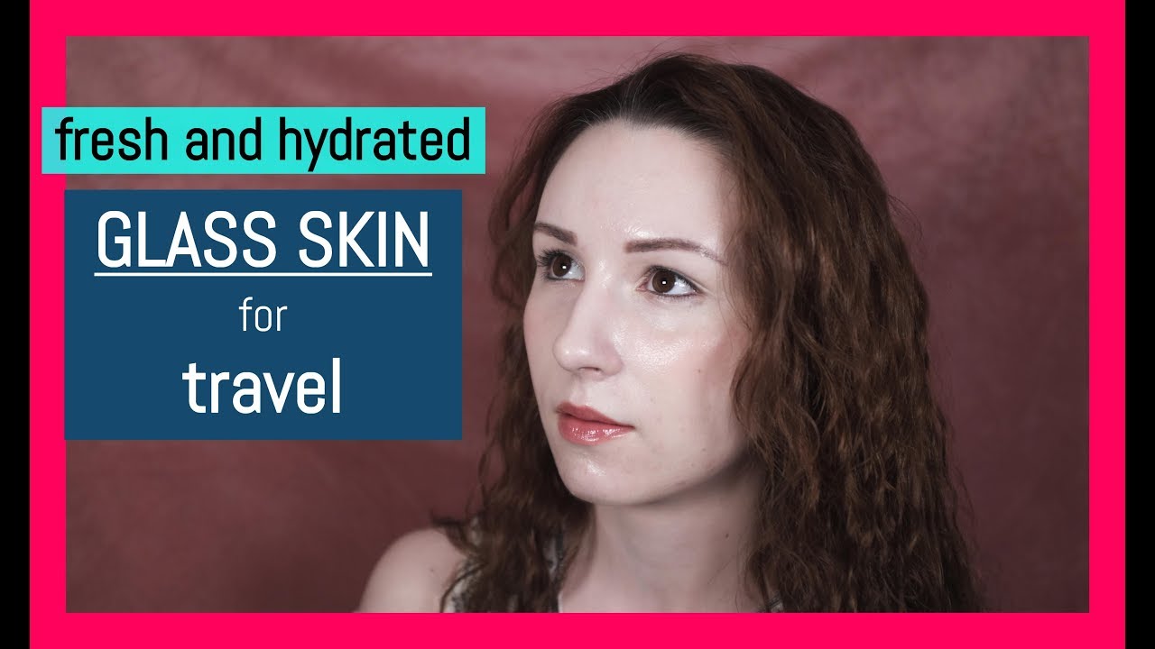 No Makeup Glass Skin while Travelling | acne treatment