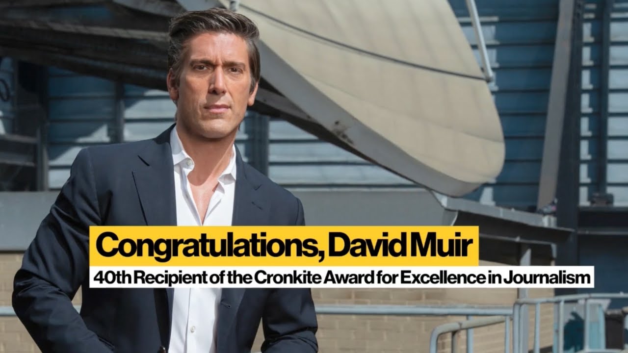 A Tribute to David Muir - Walter Cronkite Award for Excellence in Journalism