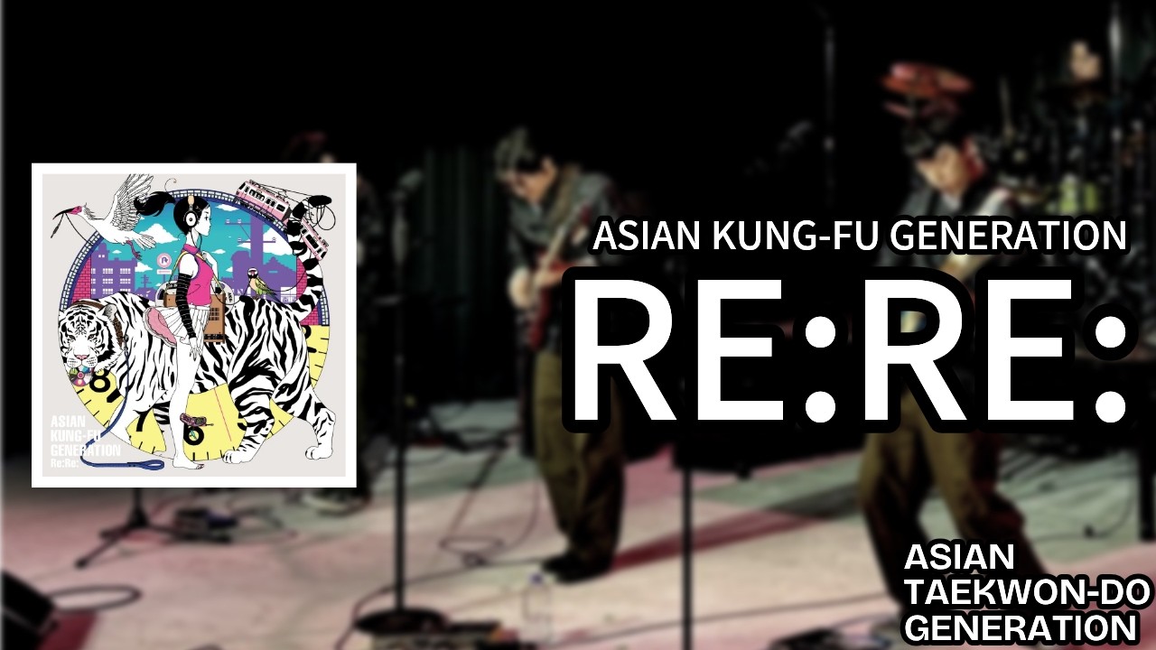 Re:Re:／ASIAN KUNG-FU GENERATION (Band Cover)