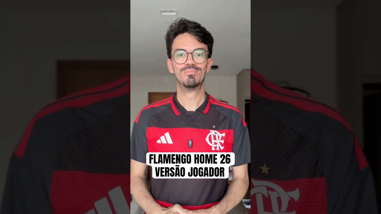 Analisei a nova camisa Adidas Flamengo 2026 na vers&atilde;o JOGADOR! - Canal Camisas e Chuteiras