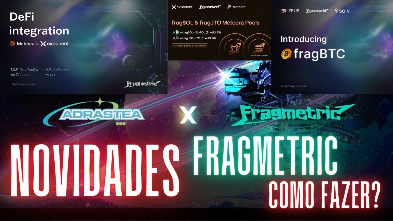 Fragmetric - Novidades ( Parceria c/ Adrastea - DEFI na Meteora - Lan&ccedil;amento FRAGBTC) como fazer?