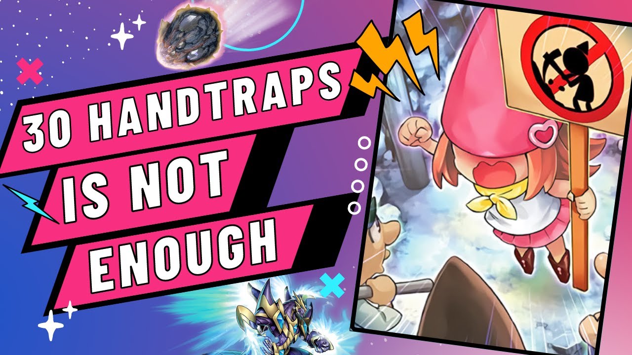 How Well Does a Deck of 30 Hand Traps Do?? (Pretty well surprisingly)