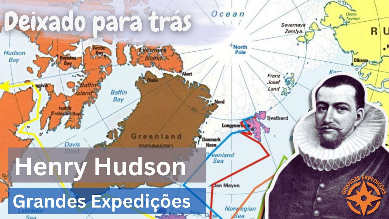 Henry Hudson - Deixado para trás | Grandes Expedições