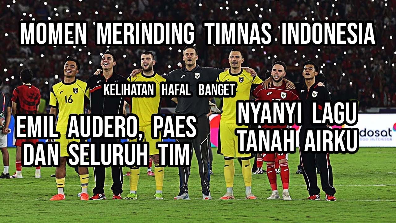 Momen Emil Audero dan Maarten Paes Nyanyi Tanah Airku Bersama Timnas Indonesia Seusai Lawan Bahrain