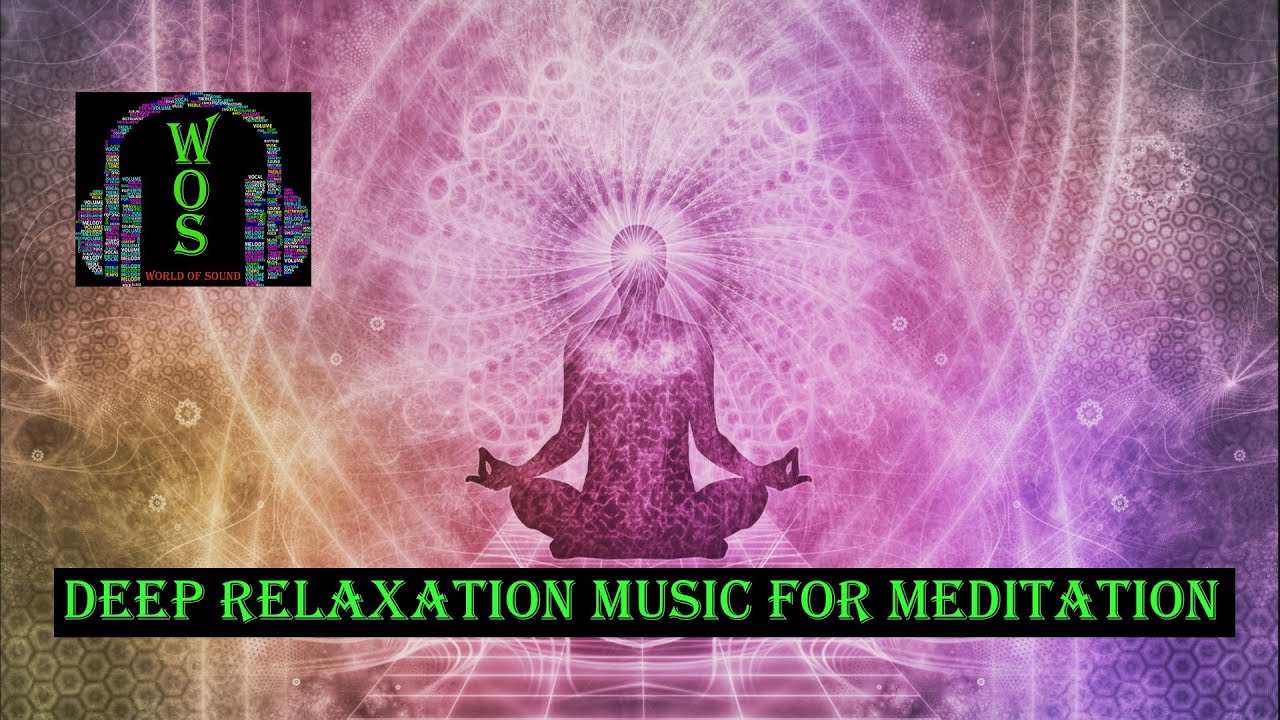Deep Relaxation Music for Meditation