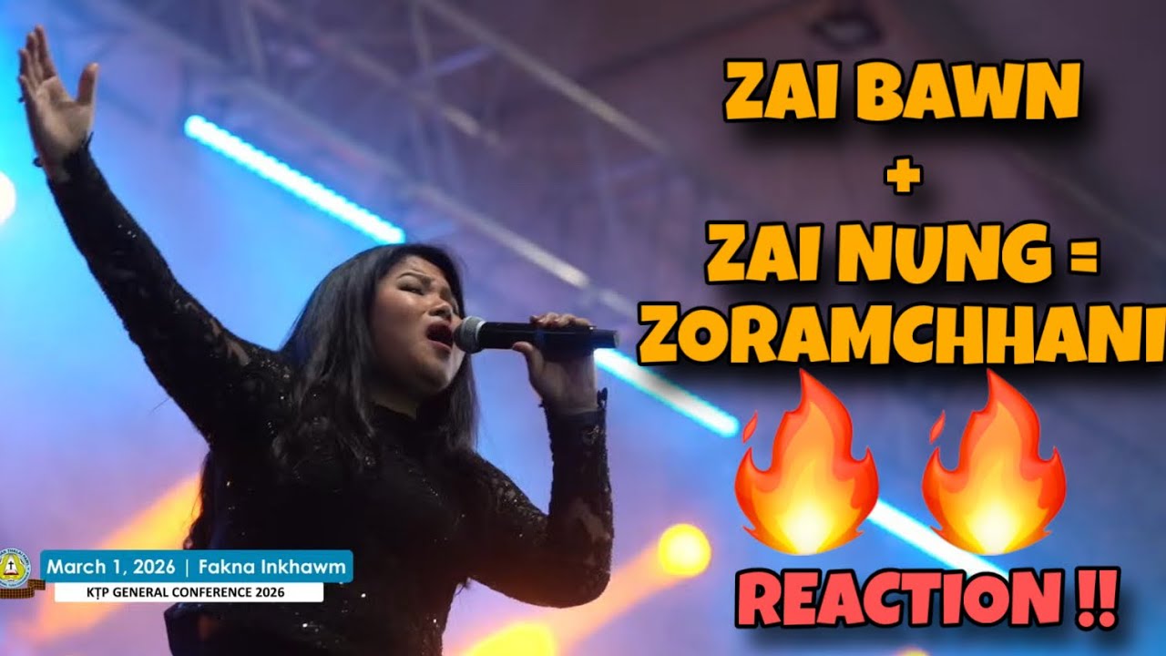 ZORAMCHHANI HICHU A ZAI APIANGIN PATHIAN A TEL KAN TI LO THEI LO ( KTP GEN CONFE..) 🔥🔥Reaction !!