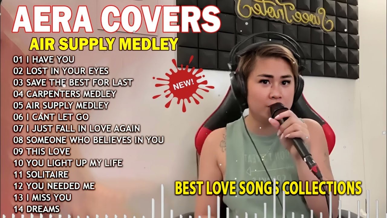 THE BEST OF AERA COVERS LOVE SONGS PLAYLIST 2024 - AIR SUPPLY MEDLEY - LOST IN YOUR EYES