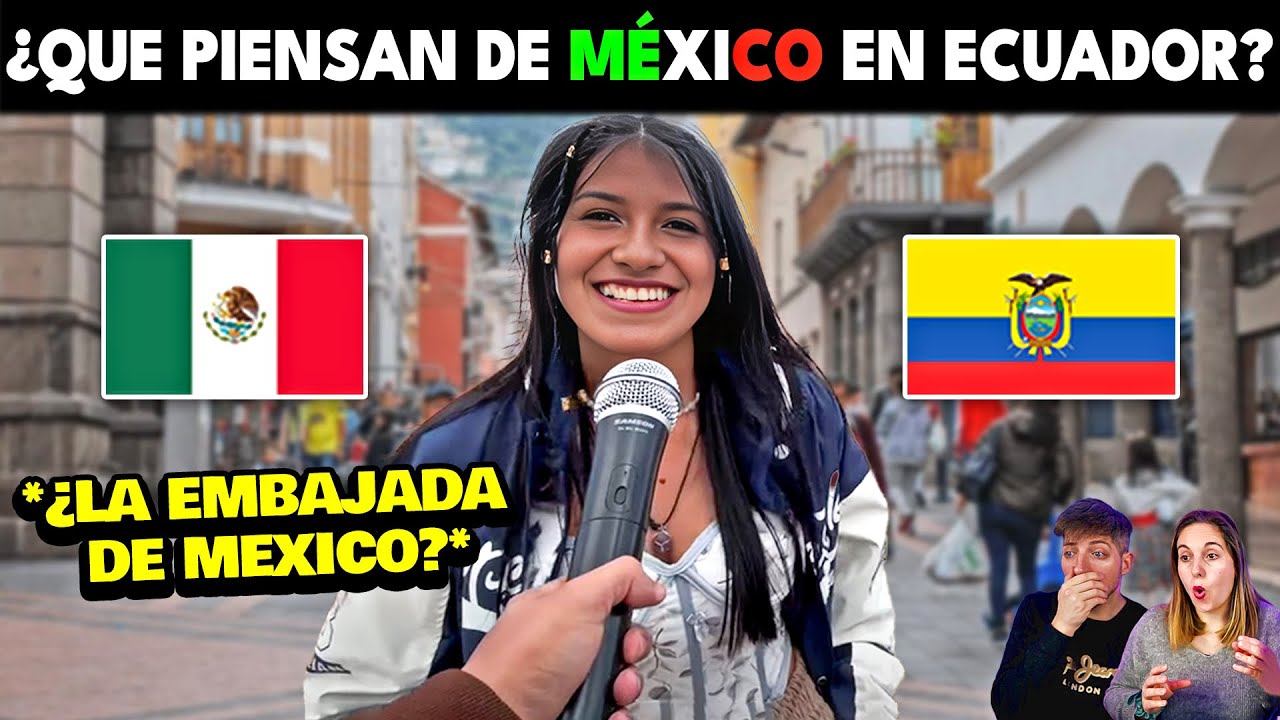 ESTO PIENSAN DE MEXICO LOS ECUATORIANOS 🇲🇽🙏 ¿ECUADOR TIENE QUE PEDIR PERDÓN A MÉXICO?