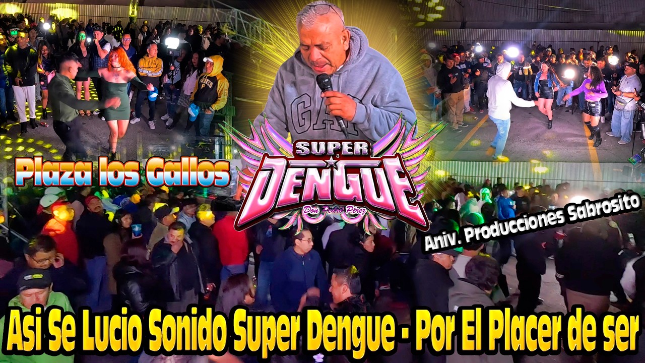 👉SE LUCIO SONIDO SUPER DENGUE😮 EN LA PLAZA LOS GALLOS 💖LA CALIDAD DE 5 ESTRELLAS👈