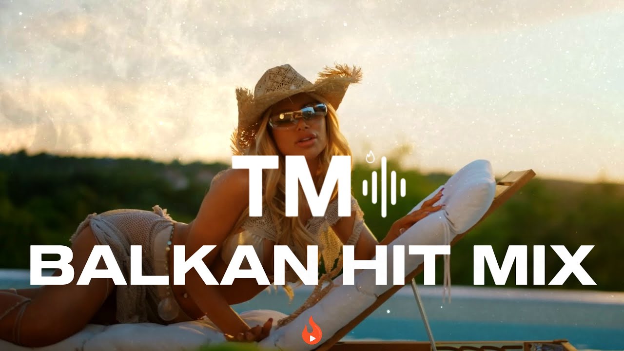 BALKAN HIT MIX🔝SAMO HITOVI🔝TOP LISTA TRENDINGA🔥BALKAN MIX🔥🆕