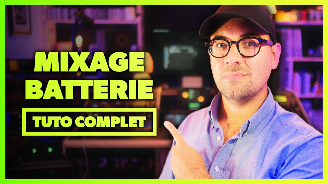 Mixage complet de la batterie