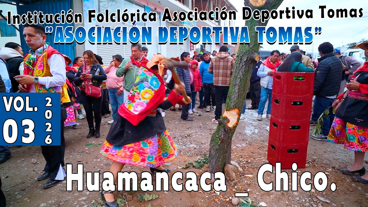 ✨🟡 HUAYLASH  2026 //Huamancaca _ Chico   // Asociación Deportiva Tomas// VOL.  03