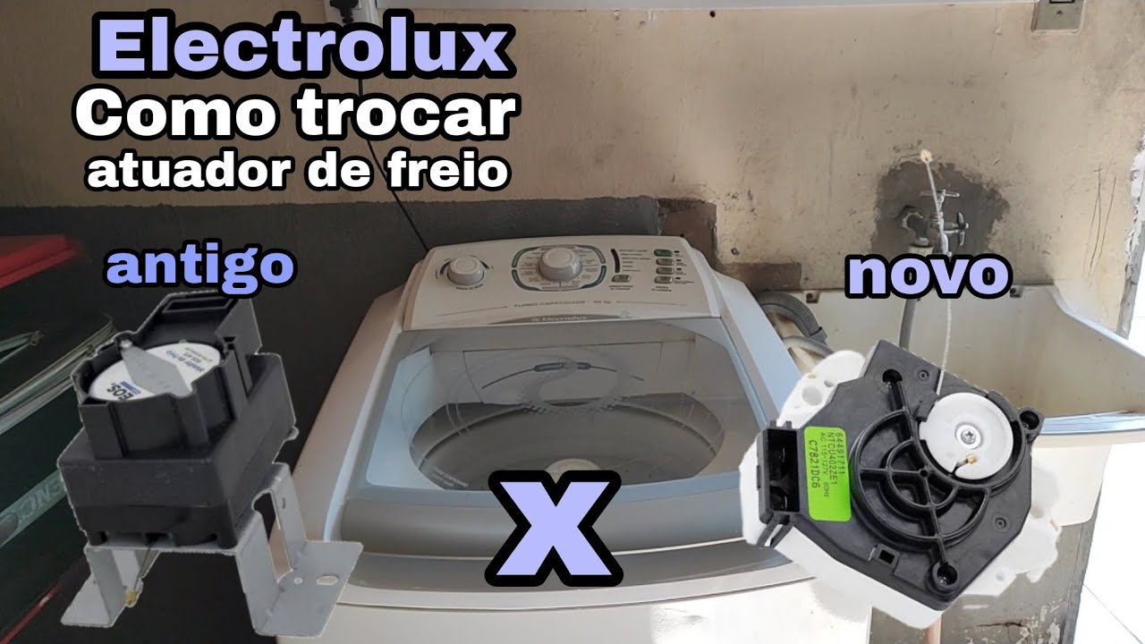 Como trocar atuador de freio antigo pelo modelo novo, lavadora Electrolux