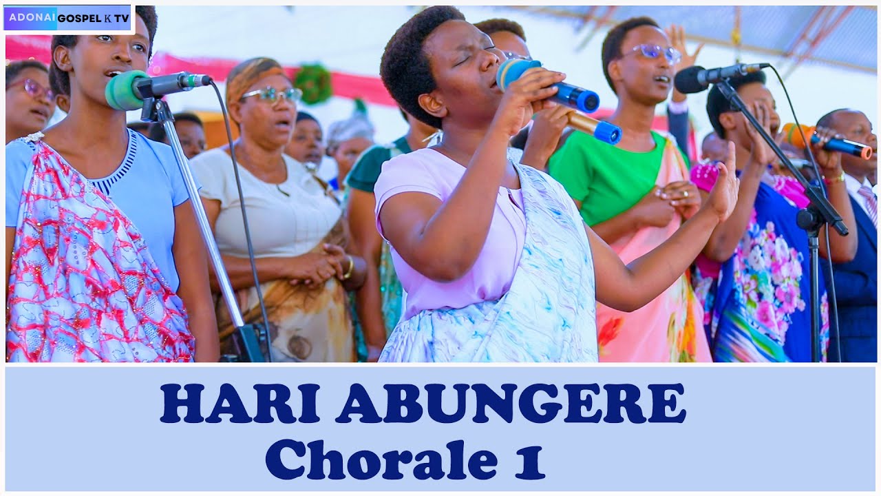 HARI ABUNGERE // CHORALE 1 // EGLISE PENTECOTE DE KIBENGA