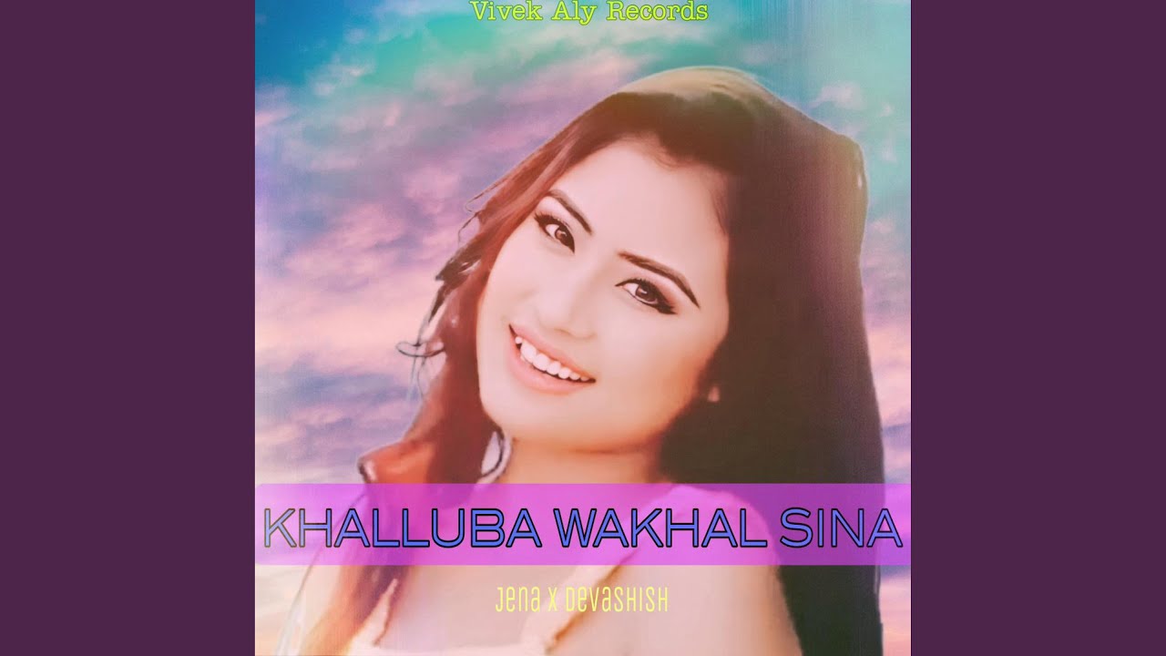 KHALLUBA WAKHAL SINA (feat. JENA KHUMANTHEM & DEVASHISH)