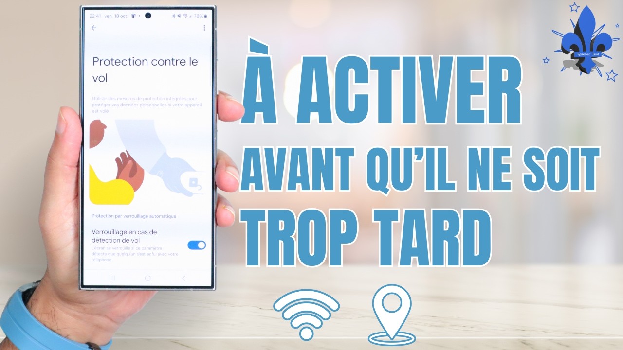 2 Fonctions à Activer Absolument sur Android : Protection contre le Vol & Navigation sécurisée