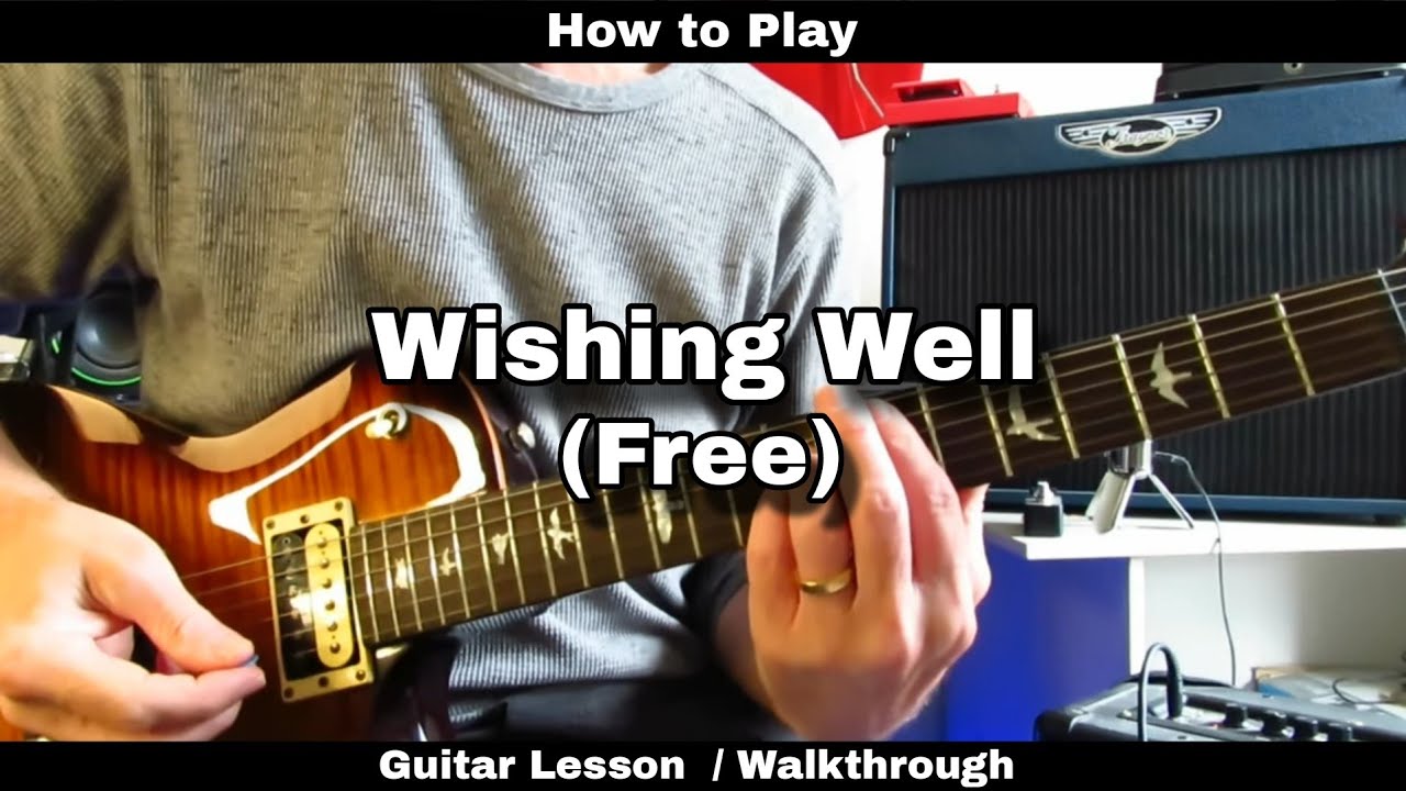Как играть WISHING WELL — бесплатно. Урок игры на гитаре / Пошаговое руководство